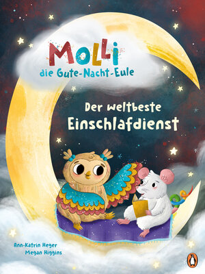 cover image of Molli, die Gute-Nacht-Eule--Der weltbeste Einschlafdienst